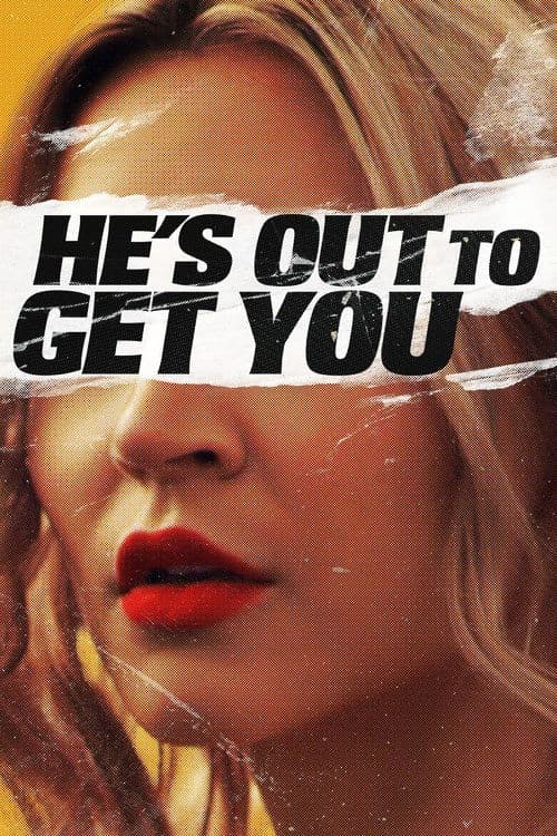 Постер: He's Out to Get You