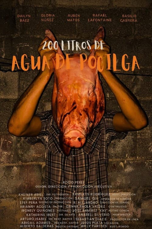 Постер: 200 LITROS DE AGUA DE POCILGA