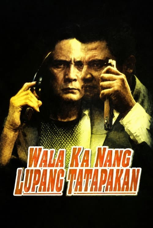 Постер: Wala Ka Nang Lupang Tatapakan