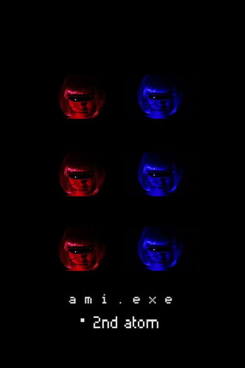 Постер: ami. exe・2nd atom