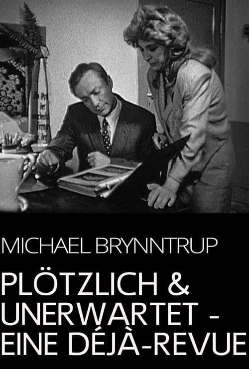 Постер: Plötzlich und unerwartet - eine Déjà-Revue