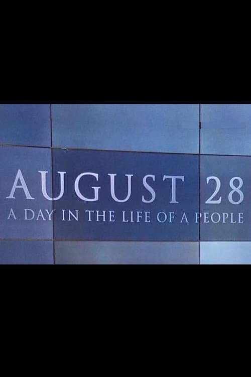 Постер: August 28: A Day in the Life of a People