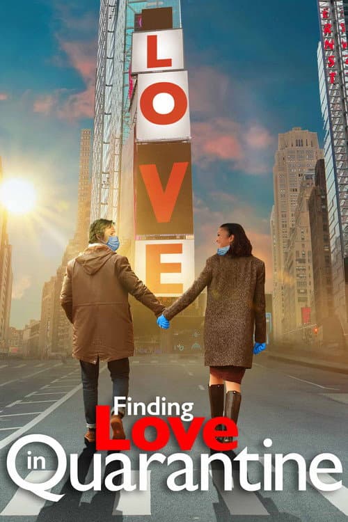 Постер: Finding Love in Quarantine: The Movie