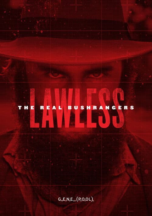 Постер: Lawless: The Real Bushrangers