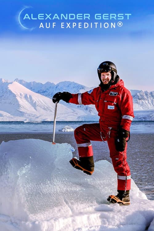 Постер: Alexander Gerst auf Expedition