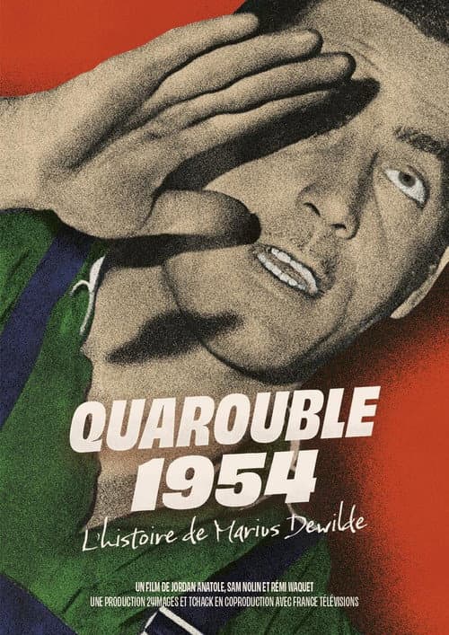 Постер: Quarouble 1954 : L’histoire de Marius Dewilde