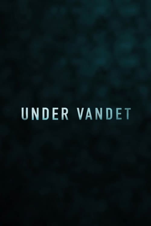Постер: Under Vandet