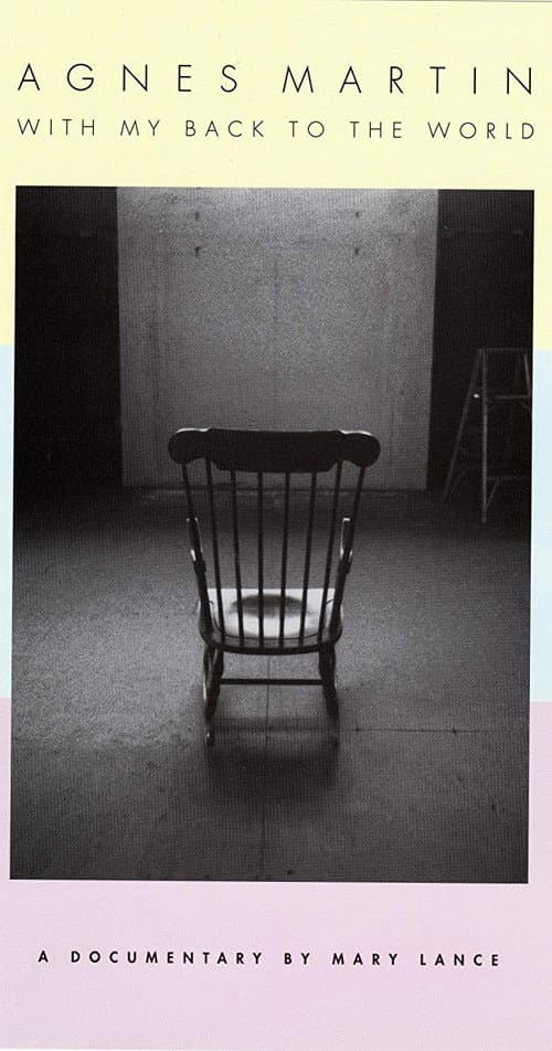 Постер: Agnes Martin: With My Back to the World