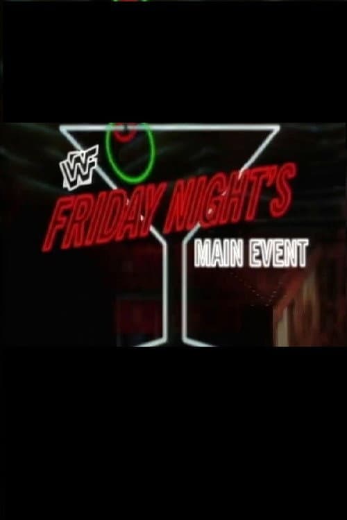 Постер: WWF Friday Night's Main Event
