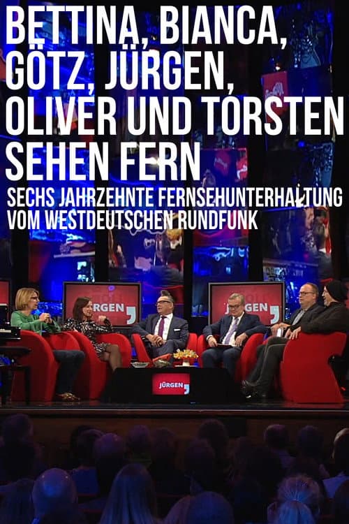 Постер: Bettina, Bianca, Götz, Jürgen, Oliver und Torsten sehen fern