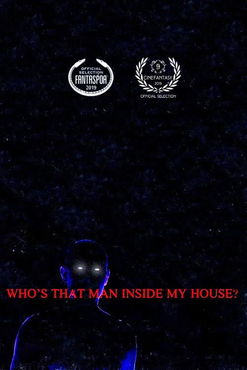 Постер: Who’s That Man Inside My House?