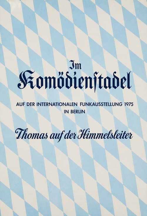 Постер: Der Komödienstadel - Thomas auf der Himmelsleiter