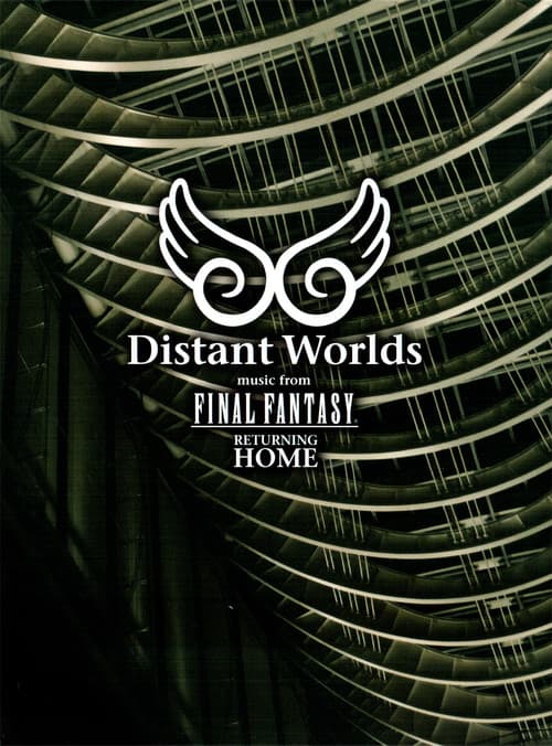 Постер: Distant Worlds - Music from Final Fantasy Returning Home