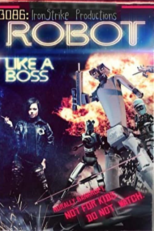 Постер: 3086: Robot Like a Boss