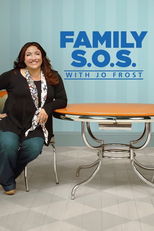 Постер: Family S.O.S. with Jo Frost