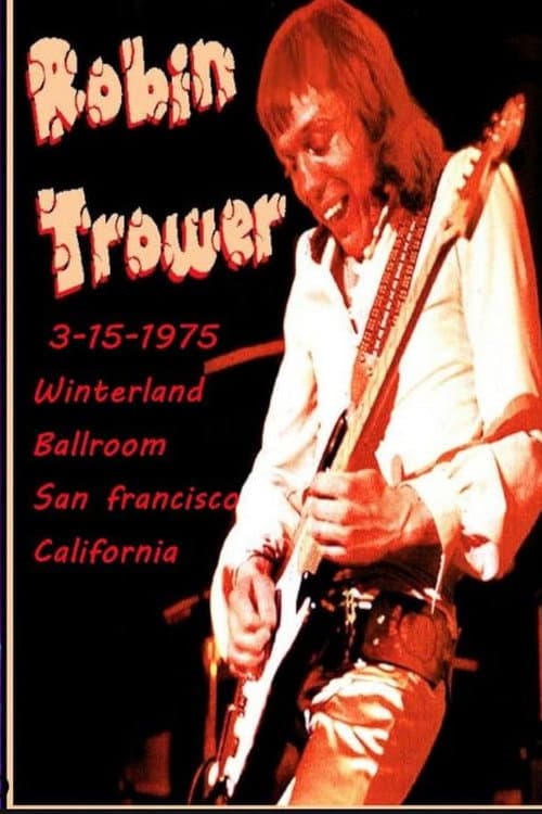 Постер: Robin Trower at Winterland 1975