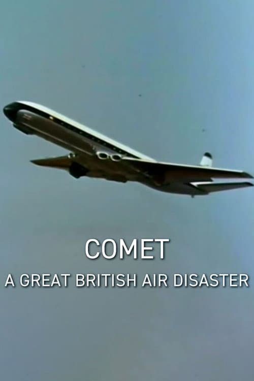 Постер: Comet: A Great British Air Disaster