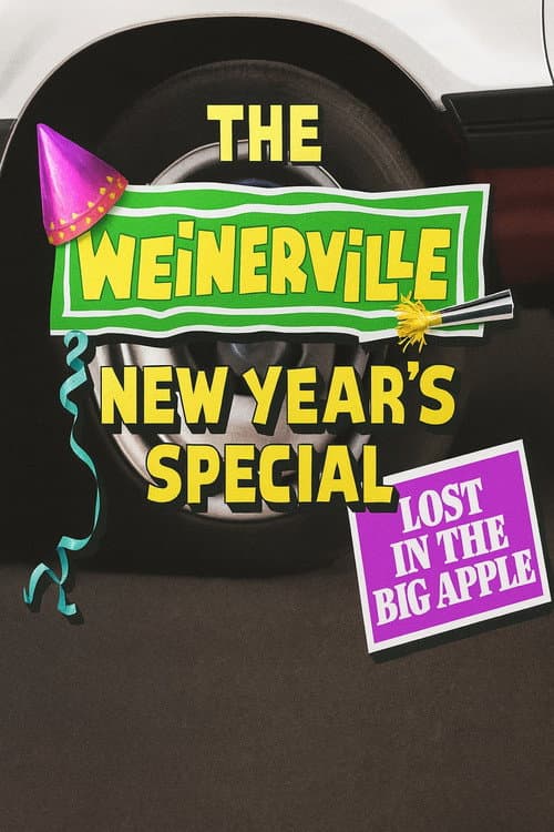 Постер: The Weinerville New Year's Special: Lost in the Big Apple