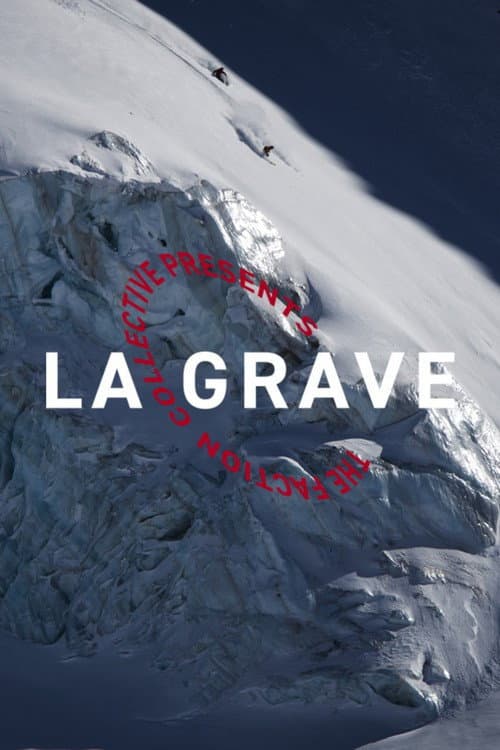 Постер: The Faction Collective Presents: La Grave