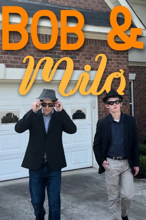 Постер: Bob & Milo