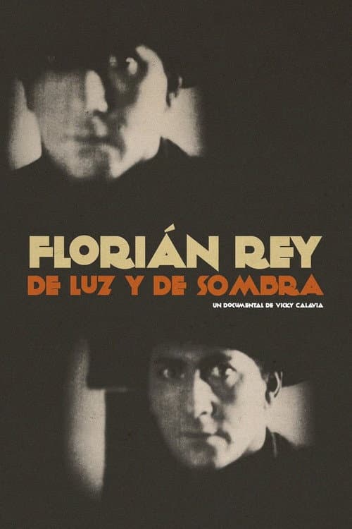 Постер: Florián Rey: de luz y de sombra