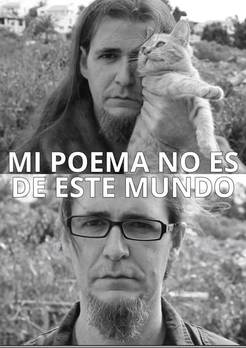 Постер: Mi poema no es de este mundo