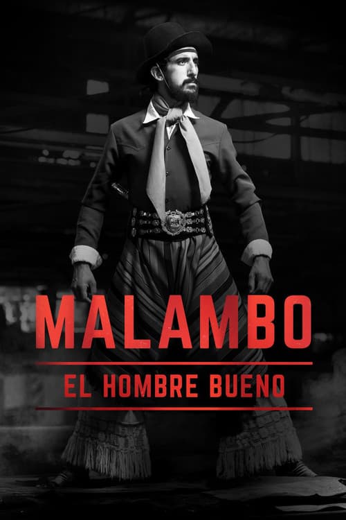 Постер: Malambo, el hombre bueno