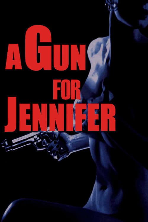 Постер: A Gun for Jennifer