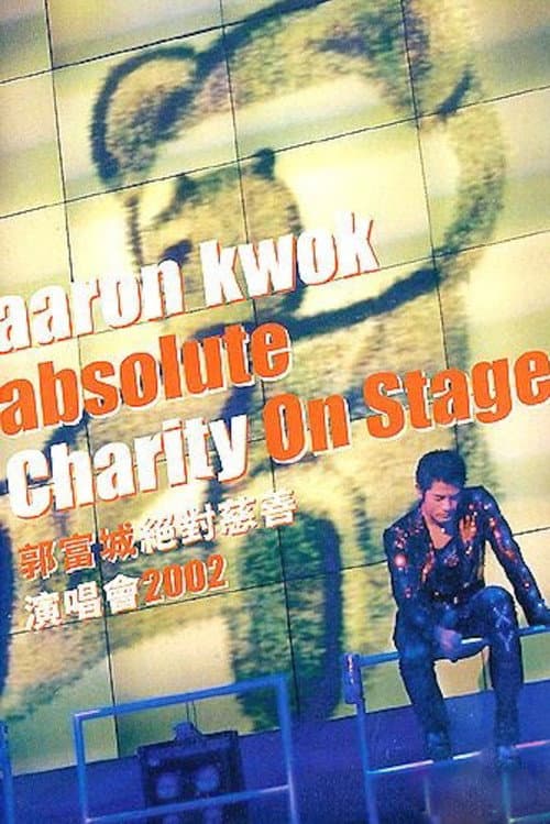 Постер: Aaron Kwok Absolute Charity in Stage