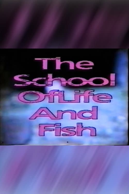 Постер: The School of Life And Fish