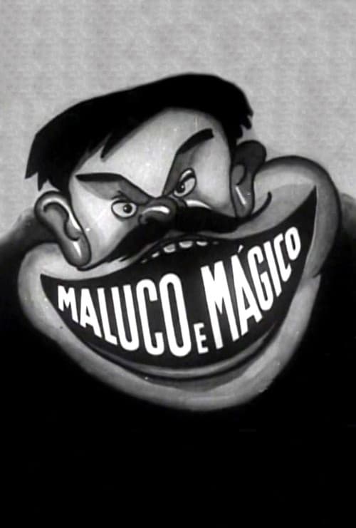 Постер: Maluco e Mágico