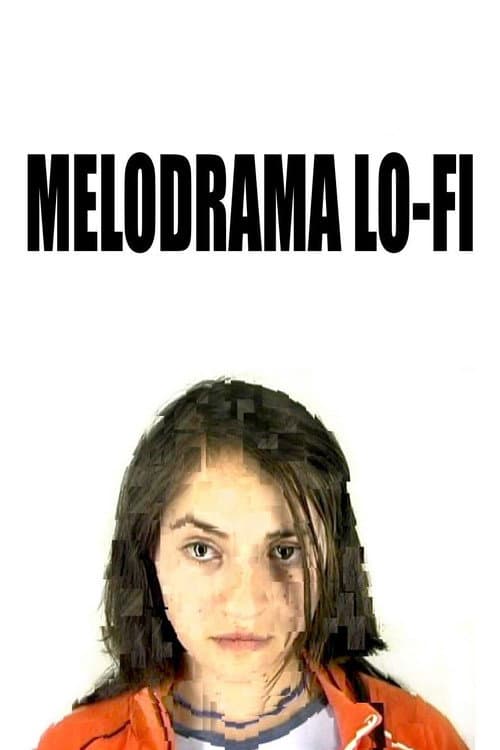 Постер: Melodrama lo-fi