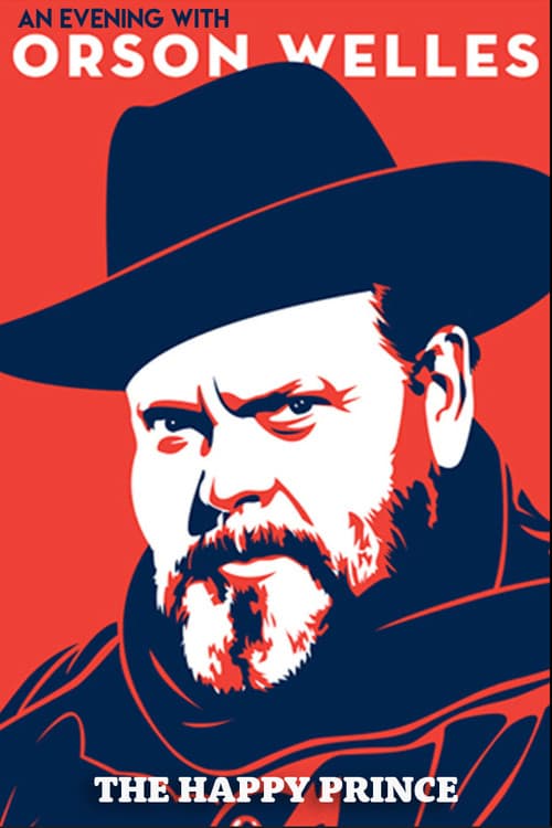 Постер: An Evening with Orson Welles: The Happy Prince