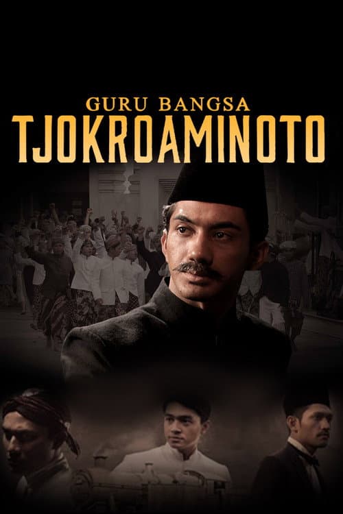 Постер: Guru Bangsa Tjokroaminoto