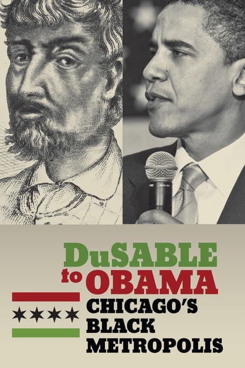 Постер: DuSable to Obama: Chicago's Black Metropolis