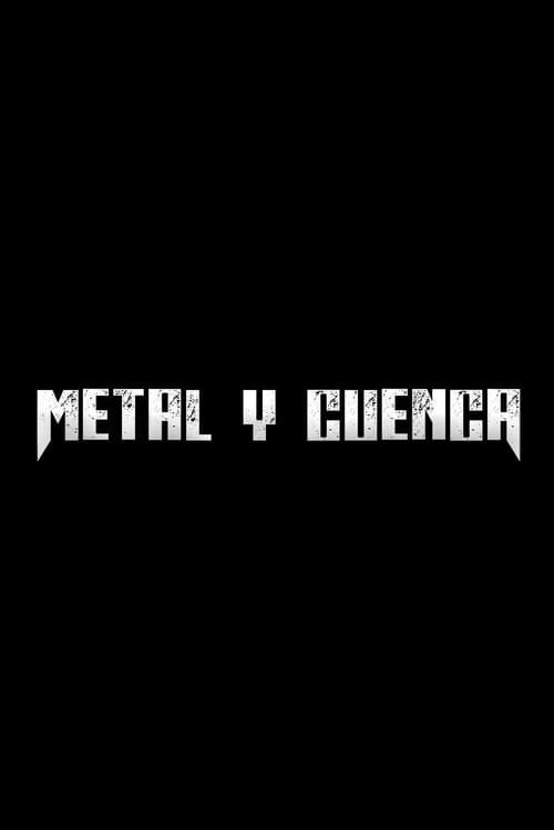 Постер: Metal y Cuenca
