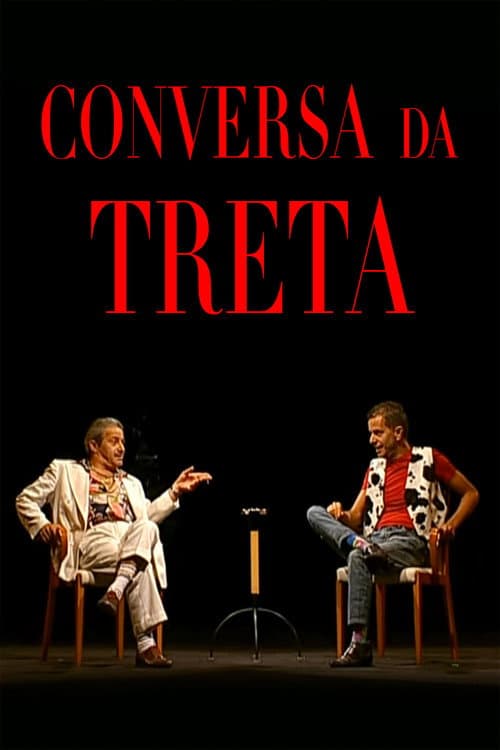 Постер: Conversa da Treta
