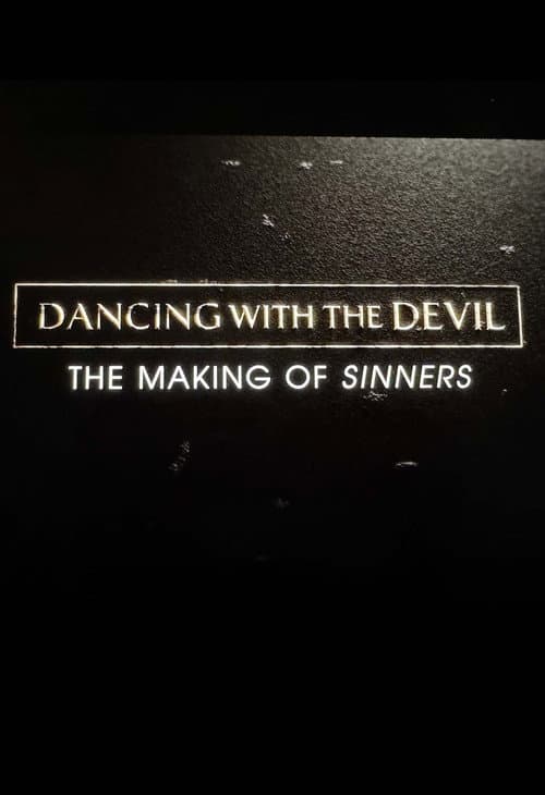 Постер: Dancing with the Devil: The Making of Sinners