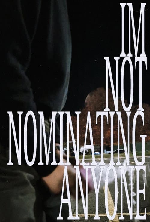 Постер: IMNOTNOMINATINGANYONE