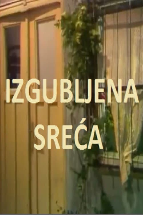 Постер: Izgubljena sreća