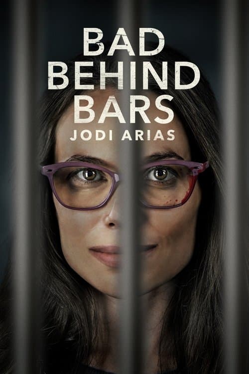 Постер: Bad Behind Bars: Jodi Arias