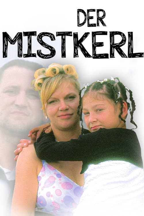 Постер: Der Mistkerl