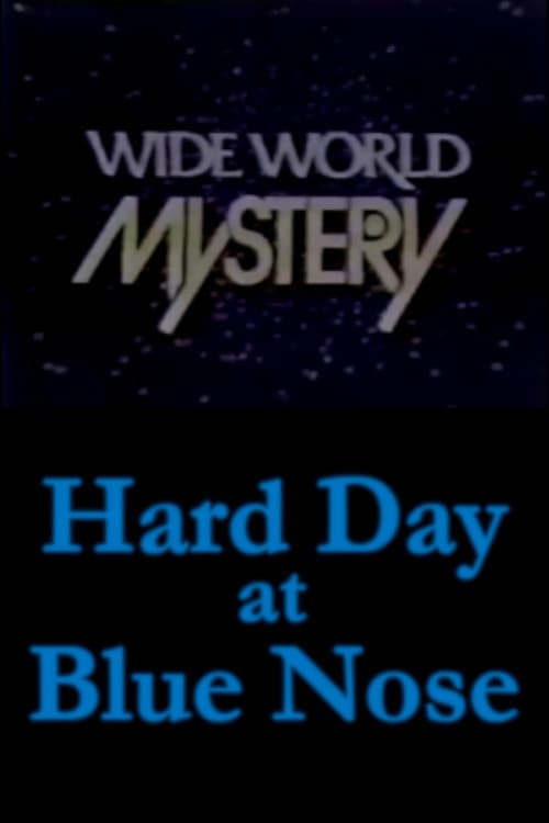Постер: Hard Day at Blue Nose