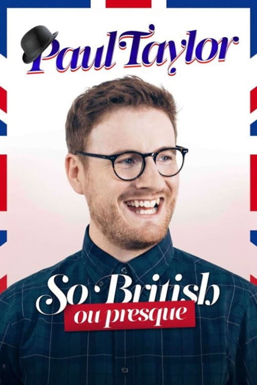 Постер: Paul Taylor : So British Ou Presque