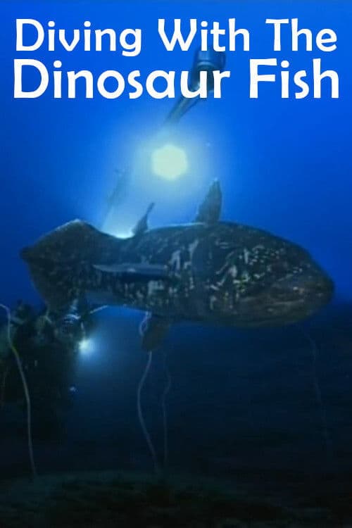 Постер: Diving With The Dinosaur Fish