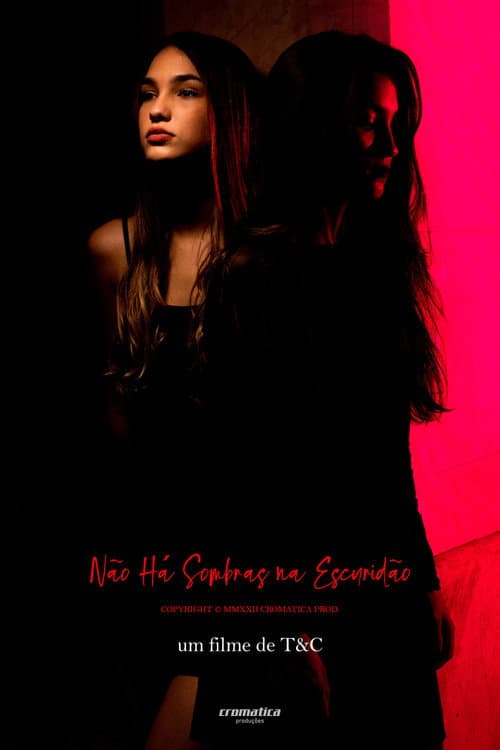 Постер: Não há Sombras na Escuridão