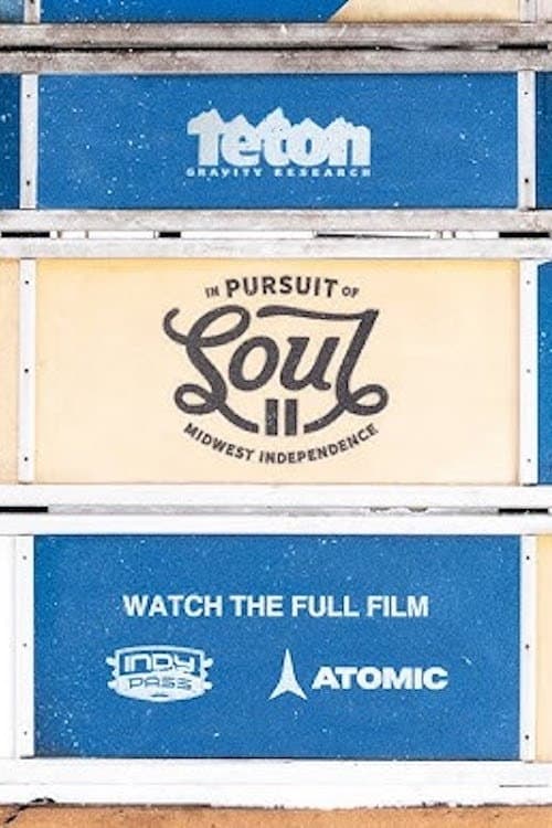 Постер: In Pursuit Of Soul 2: Midwest Independence