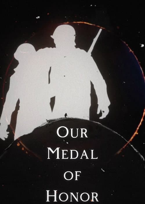 Постер: Our Medal of Honor