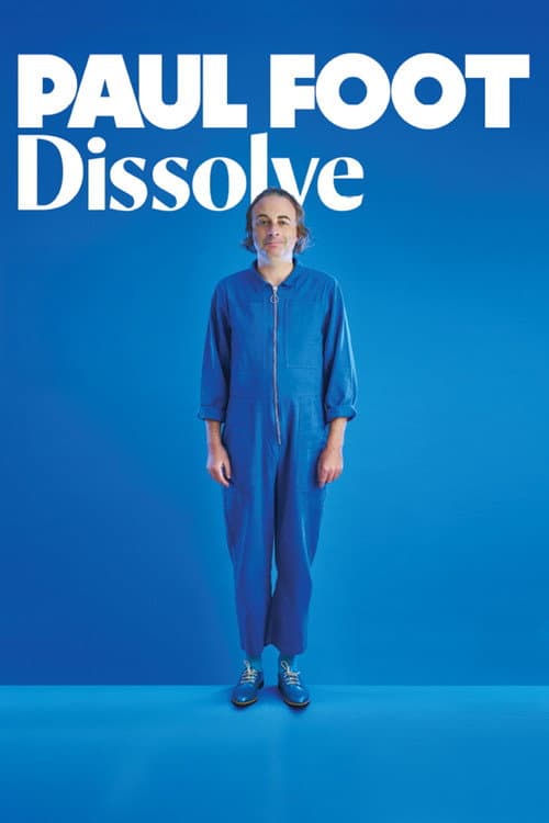 Постер: Paul Foot: Dissolve