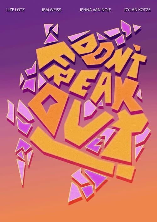Постер: Dont Freak Out